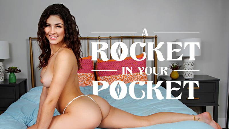 A Rocket In Your Pocket - VR porn video by BadoinkVR