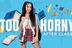 After Class: Too Horny - VR Porn Video