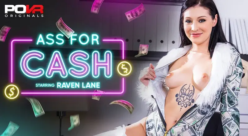 ASS For CASH - VR porn video by POVR Originals