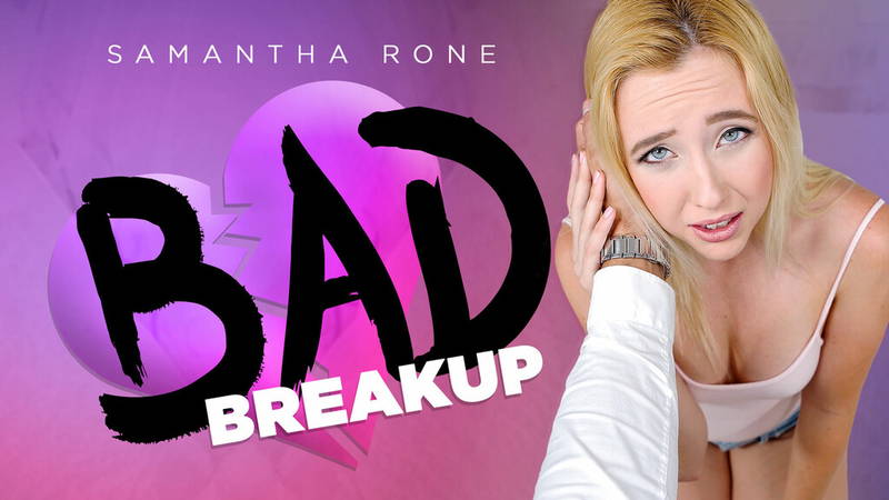 Bad Breakup - VR Porn Video