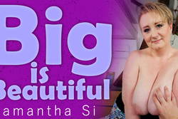 Big Is Beautiful - VR Porn Video