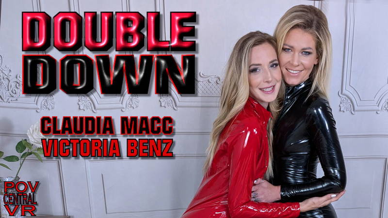 Claudia Macc And Victoria Benz: Double Down - VR porn video by POVcentralVR