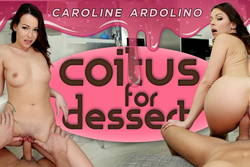 Coitus For Dessert - VR Porn Video