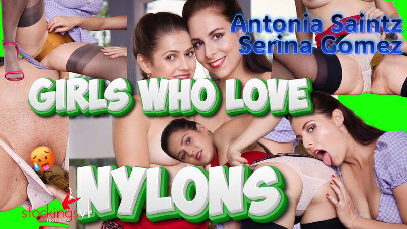 Girls Who Love Nylon - VR porn video by StockingsVR
