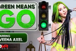 Green Means Go - VR Porn Video