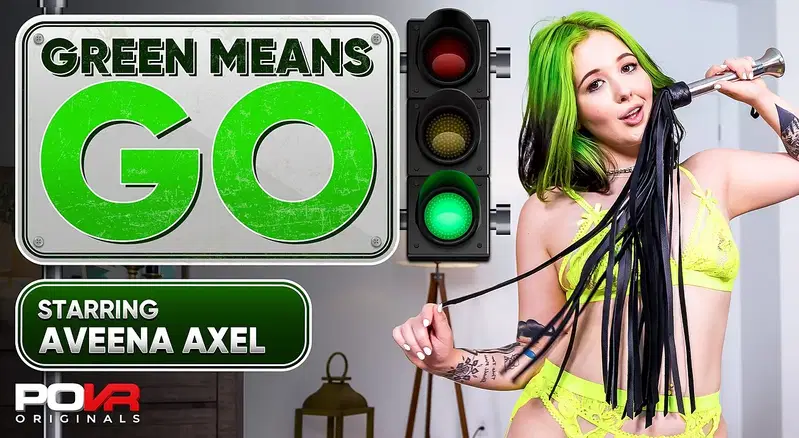 Green Means Go - VR porn video by POVR Originals