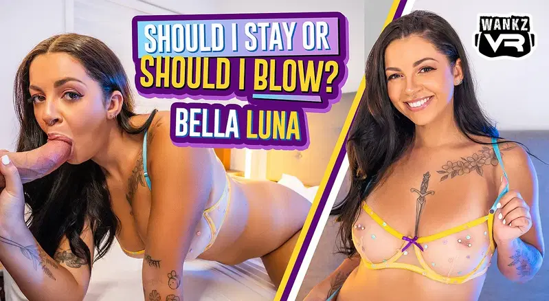 Should I Stay Or Should I Blow? - VR porn video by WankzVR