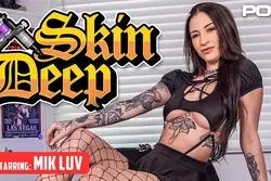 Skin Deep