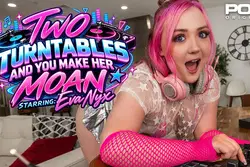 Two Turntables And You Make Her Moan - VR Porn Video