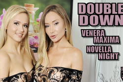Venera Maxima and Novella Night: Double Down